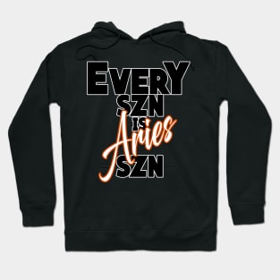 Every SZN Is Aries SZN Hoodie